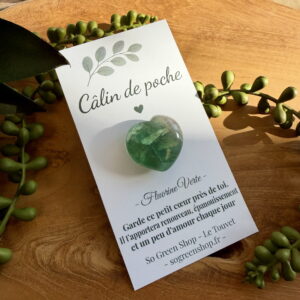 Câlin de Poche – Cœur Fluorine Verte